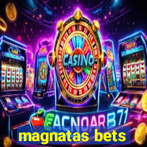 magnatas bets